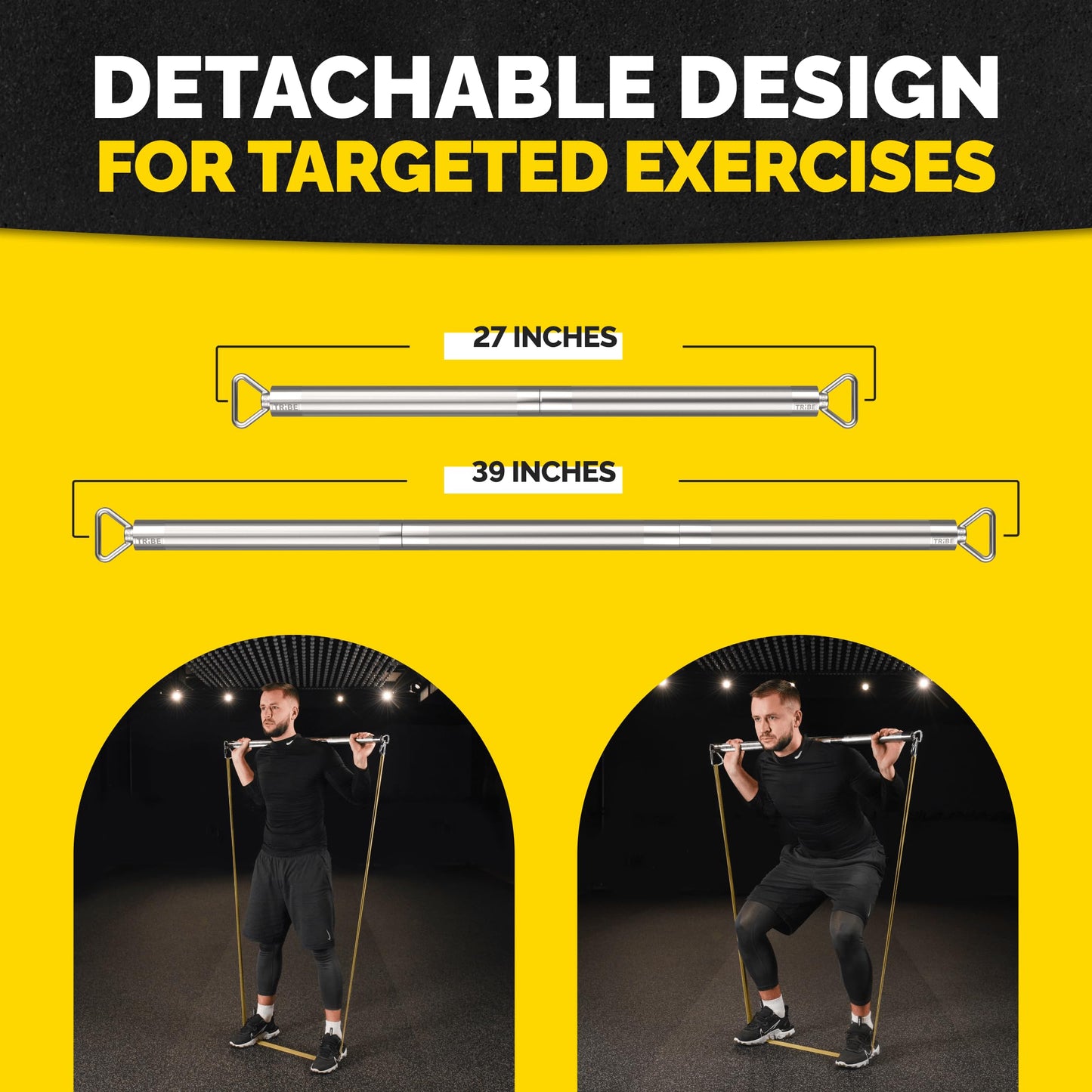 Tribe Lifting detachable steel resistance band bar showing 27 inch and 39 inch length options for targeted exercises like squats, presses, and resistance band strength training.